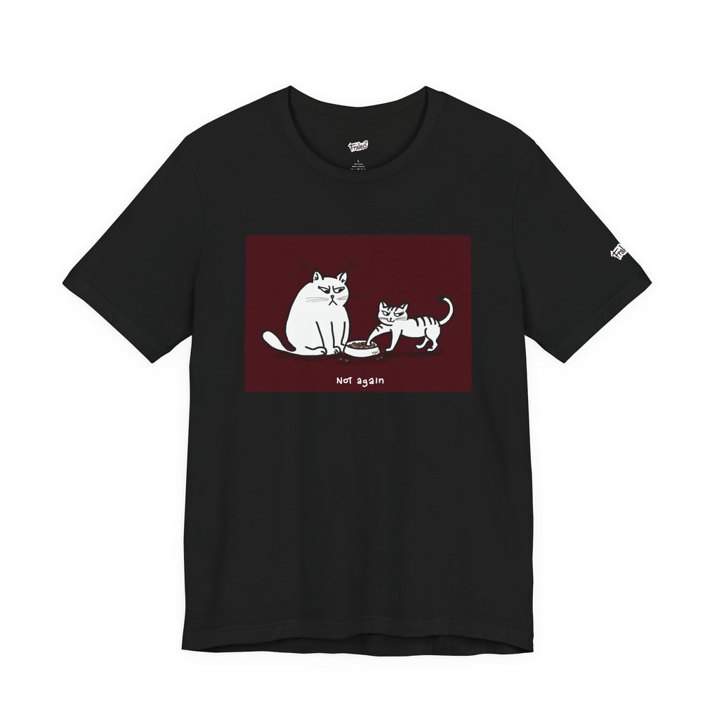 T-shirt Not again Cat, Edizione Red Frame di Fraleo'