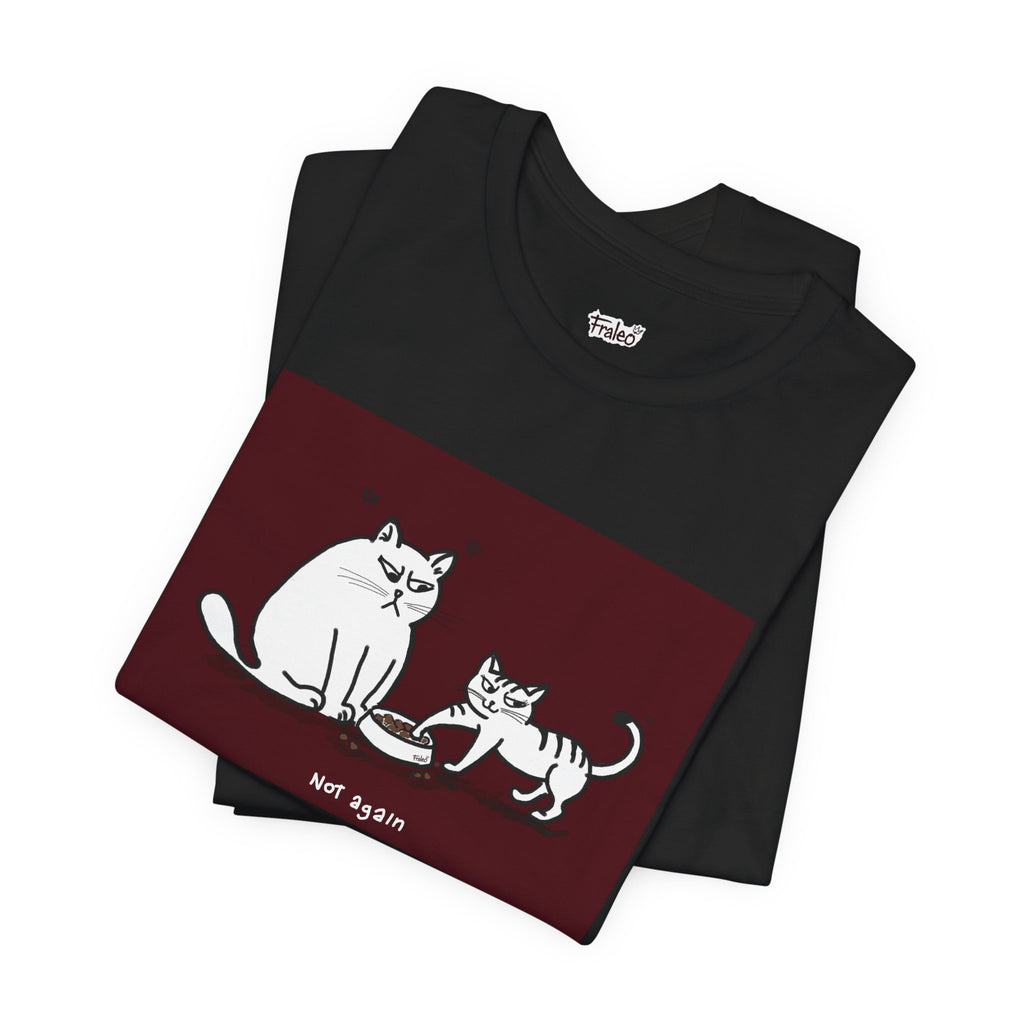 T-shirt Not again Cat, Edizione Red Frame di Fraleo'